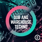 Dub and Warehouse Techno - ударные, басы и эффекты для House и Techno