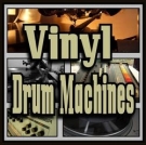 Vinyl Drum Machines - пак виниловых ударных ваншотов и инструментов
