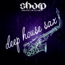Tropic Deep House Sax - лупы и one-shot сэмплов саксофона