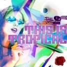 Must Have Audio: This Is Tropical - 14 tropical house комплектов
