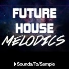 Future House Melodics - басы и аккорды для Future House