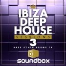Ibiza Deep House Sessions 3 - современный набор Deep House лупов и сэмплов