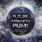 Future French Funk - 5 комплектов синтезаторов и барабанов для Funk, Pop и RnB