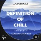 Definition Of Chill: Chillstep Construction Kits - 7 атмосферных строительных комплектов для Chillout