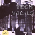 Tech Vocals - 100 мелодических вокальных фраз