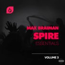 Samples Max Braiman Spire Essentials vol.3 - пресеты Spire + Flp проекты