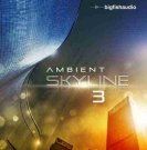 Ambient Skyline 3 - атмосферные сэмплы подходящих для кинематографии, создания атмосферы