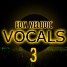 EDM Melodic Vocals 3 - 5 строительных комплектов с EDM вокалом