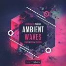 Ambient Waves - ваншоты, лупы и пресеты для создания атмосферы