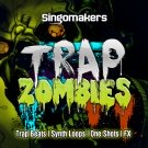 Trap Zombies - одиночные сэмплы и лупы для Trap