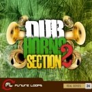 Dub Horns Section 2 - ваншоты и лупы духовых инструментов для Reggae