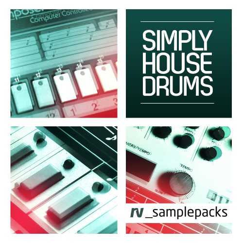 Simply House Drums - обширная коллекция House ударных